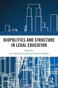 Abbildung von: Biopolitics and Structure in Legal Education - Routledge