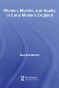 Cover: Women, Murder, and Equity in Early Modern England - Routledge