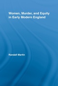 Cover: Women, Murder, and Equity in Early Modern England - Routledge