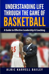 Abbildung von: Understanding Life through the Game of Basketball - Lulu.com