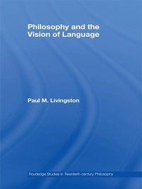 Enlarge image Cover: Philosophy and the Vision of Language - Routledge