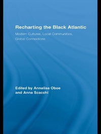 Enlarge image Cover: Recharting the Black Atlantic - Routledge