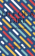 Cover: Life of a girl - Notion Press, Inc.