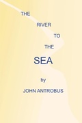 Cover: The River to the Sea - BEARMANOR MEDIA