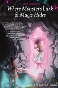 Cover: Where Monsters Lurk & Magic Hides - Bee Infinite Publishing