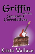 Cover: Griffin and the Spurious Correlations - Krista Wallace