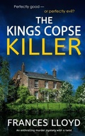 Cover: THE KINGS COPSE KILLER an enthralling murder mystery with a twist - Joffe Books Ltd