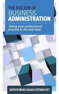 Enlarge image Cover: The Doctor of Business Administration - IEDP Ideas for Leaders Ltd