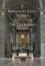 Cover: Bernini at Saint Peter's - The Pilgrimage - Pindar Press