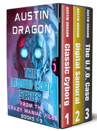 Enlarge image Cover: The Liquid Cool Series Box Set 4: From the Crazy Maniac Files (Books 1-3) - Austin Dragon
