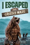 Cover: I Escaped The Grizzly Maze - Best Day Books For Young Readers