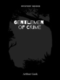 Cover: Gentlemen of Crime - Gilbert Larose