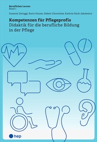 Abbildung von: Kompetenzen für Pflegeprofis (E-Book) - hep verlag