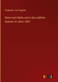 Cover: Reise nach Malta und in das suedliche Spanien im Jahre 1830 - Outlook Verlag