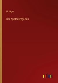 Enlarge image Cover: Der Apothekergarten - Outlook Verlag