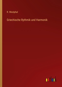 Enlarge image Cover: Griechische Rythmik und Harmonik - Outlook Verlag
