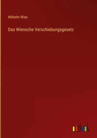 Enlarge image Cover: Das Wiensche Verschiebungsgesetz - Outlook Verlag