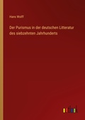 Cover: Der Purismus in der deutschen Litteratur des siebzehnten Jahrhunderts - Outlook Verlag