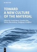 Cover: Toward a New Culture of the Material - De Gruyter