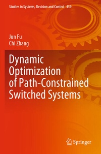 Enlarge image Cover: Dynamic Optimization of Path-Constrained Switched Systems - Springer