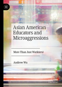 Enlarge image Cover: Asian American Educators and Microaggressions - Palgrave Macmillan