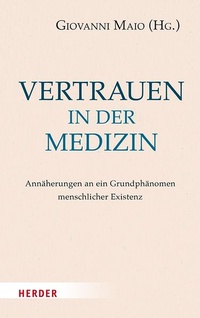 Enlarge image Cover: Vertrauen in der Medizin - Verlag Herder