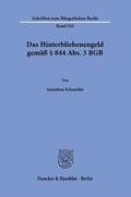 Bild: Das Hinterbliebenengeld gemäß § 844 Abs. 3 BGB. - Duncker & Humblot