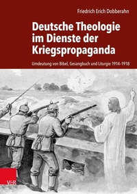 Abbildung von: Deutsche Theologie im Dienste der Kriegspropaganda - Vandenhoeck & Ruprecht