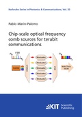 Cover: Chip-scale optical frequency comb sources for terabit communications - KIT Scientific Publishing
