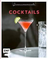 Abbildung von: Genussmomente: Cocktails - Edition Michael Fischer / EMF Verlag