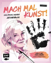 Abbildung von: Mach mal Kunst! Das etwas andere Zeichenbuch - von idaarts - Edition Michael Fischer / EMF Verlag