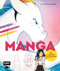 Abbildung von: MANGA: Der 5-Wochen-Zeichenkurs - von art.storms.and.feathers - Edition Michael Fischer / EMF Verlag