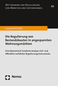 Abbildung von: Die Regulierung von Bestandsbauten in angespannten Wohnungsmärkten - Nomos