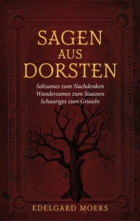 Abbildung von: Sagen aus Dorsten - BoD - Books on Demand