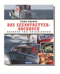 Abbildung von: Das Seenotretter-Kochbuch - Koehler Verlag