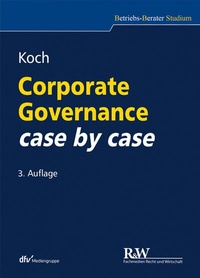 Abbildung von: Corporate Governance case by case - Fachmedien Recht und Wirtschaft