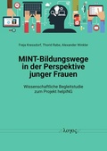 Cover: MINT-Bildungswege in der Perspektive junger Frauen - Logos Berlin