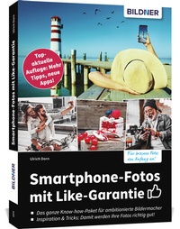 Abbildung von: Smartphone-Fotos mit Like-Garantie - BILDNER Verlag