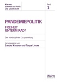 Cover: Pandemiepolitik. Freiheit unterm Rad? - ibidem