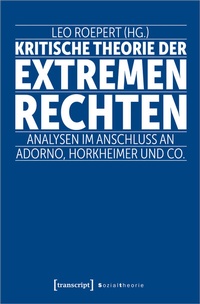 Abbildung von: Kritische Theorie der extremen Rechten - transcript