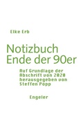 Cover: Notizbuch Ende der 90er - Urs Engeler
