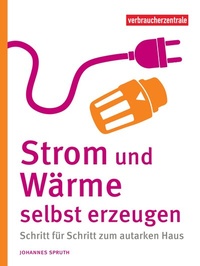 Abbildung von: Strom und Wärme selbst erzeugen - Verbraucherzentrale NRW e.V.