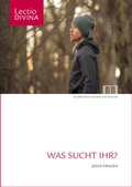 Cover: Lectio Divina / Was sucht Ihr? - Katholisches Bibelwerk e.V.