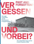 Cover: Vergessen und vorbei? - Stiftung Topographie d. Terrors
