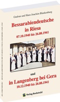 Cover: Bessarabiendeutsche in Riesa und Langenberg bei Gera 1940 - 1941 - Verlag Rockstuhl