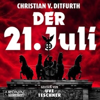 Enlarge image Cover: Der 21. Juli - Ronin-Hörverlag, ein Imprint von Omondi GmbH