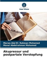 Abbildung von: Akupressur und postpartale Verstopfung - Verlag Unser Wissen