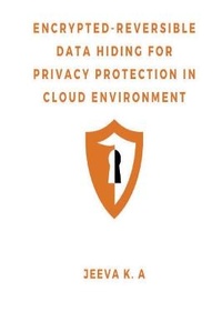 Abbildung von: Encrypted-Reversible Data Hiding for Privacy Protection in Cloud Environment - Jeeva K. A