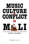 Cover: Music, Culture and Conflict in Mali - Freemuse