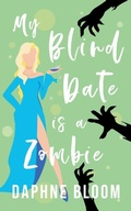 Cover: My Blind Date is a Zombie - Red Empress Publishing